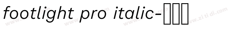 footlight pro italic字体转换 footlight pro italic字体转换